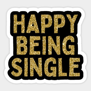 Happy Being Single, Singles Awareness Day Sticker